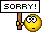 sorry *sorry*